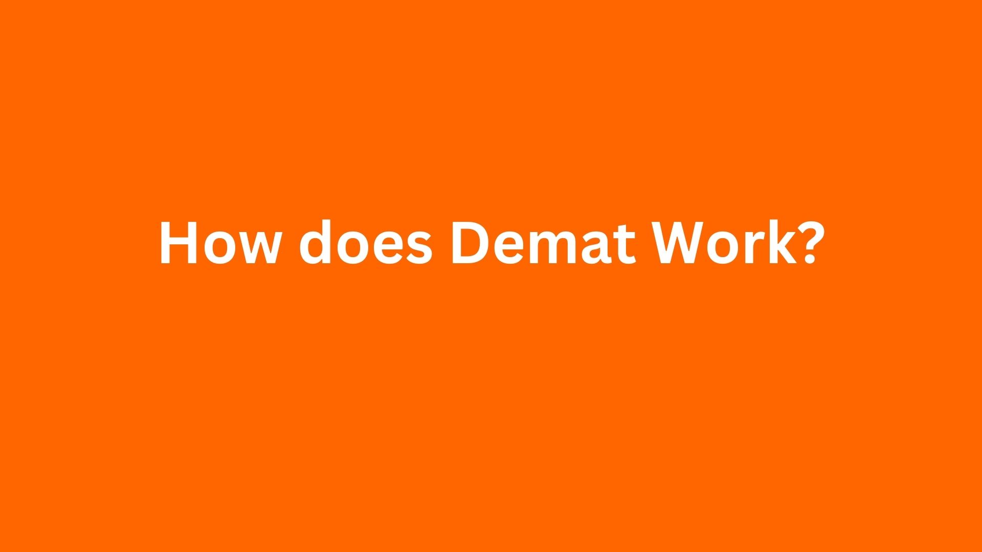 You are currently viewing How Does a Demat Account Work & Its integration with the Trading account?
