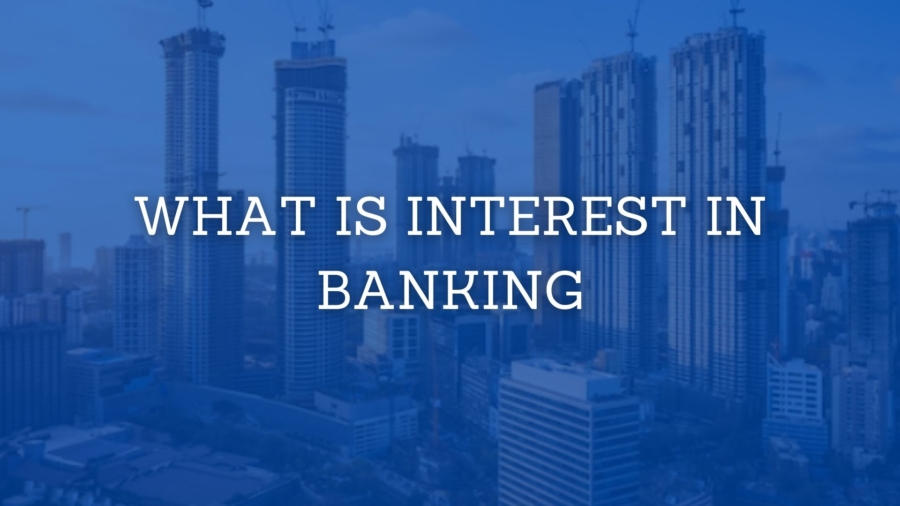 Interest in Banking